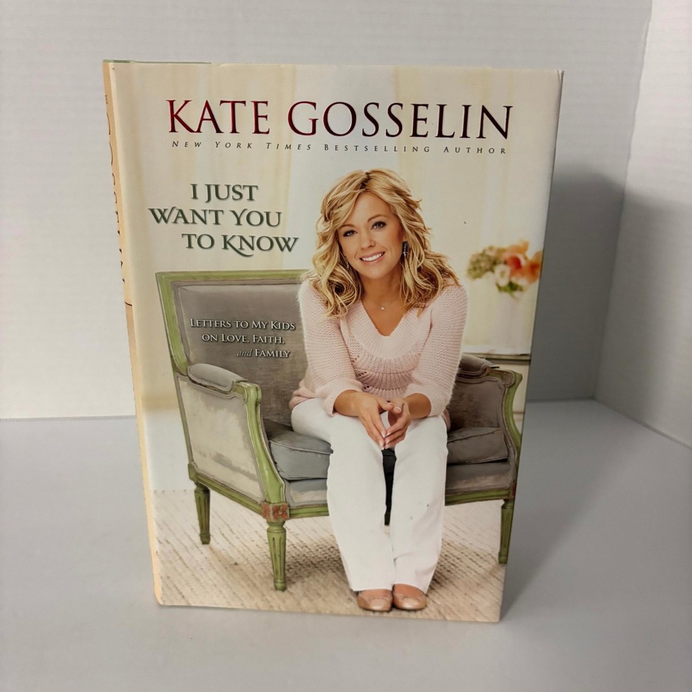 Kate Gosselin I Just Want You to Know Hardcover 1st Edition 2010 Zondervan
